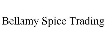 BELLAMY SPICE TRADING