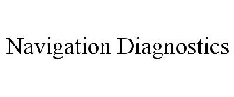 NAVIGATION DIAGNOSTICS