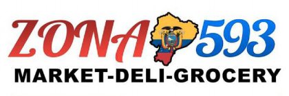 ZONA 593 MARKET-DELI-GROCERY