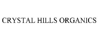 CRYSTAL HILLS ORGANICS