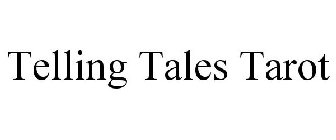 TELLING TALES TAROT