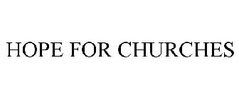HOPE FOR CHURCHES