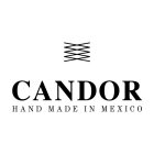 CANDOR HAND MADE IN MEXICO
