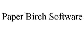 PAPER BIRCH SOFTWARE
