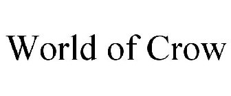 WORLD OF C R O W