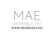 MAE WEARABLE ART WWW.WEARMAE.COM