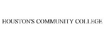 HOUSTON'S COMMUNITY COLLEGE