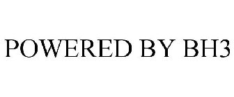 POWERED BY BH3