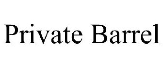PRIVATE BARREL