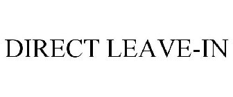DIRECT LEAVE-IN