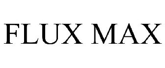 FLUX MAX