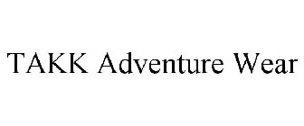 TAKK ADVENTURE WEAR
