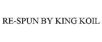 RE-SPUN BY KING KOIL