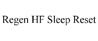 REGEN HF SLEEP RESET