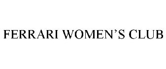 FERRARI WOMEN'S CLUB