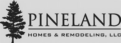 PINELAND HOMES & REMODELING, LLC