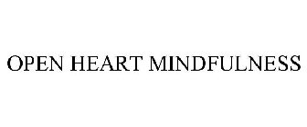 OPEN HEART MINDFULNESS