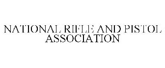 NATIONAL RIFLE AND PISTOL ASSOCIATION