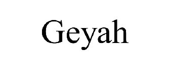 GEYAH