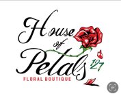 HOUSE OF PETALS 127 FLORAL BOUTIQUE