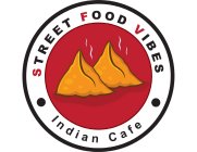 STREET FOOD VIBES INDIAN CAFE