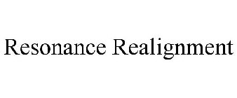 RESONANCE REALIGNMENT