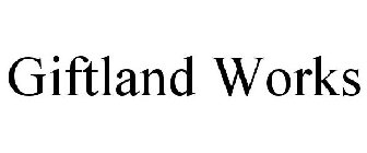 GIFTLAND WORKS