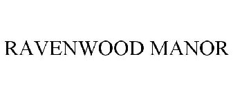 RAVENWOOD MANOR