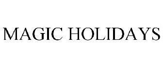 MAGIC HOLIDAYS