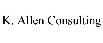 K. ALLEN CONSULTING