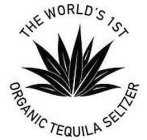 THE WORLD'S FIRST ORGANIC TEQUILA SELTZER