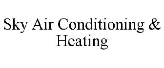 SKY AIR CONDITIONING & HEATING