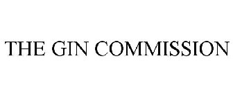 THE GIN COMMISSION