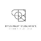 B P BEND PROSTHODONTICS SPECIALTY DENTAL CARE