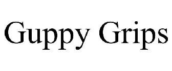 GUPPY GRIPS