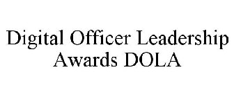 DIGITAL OFFICER LEADERSHIP AWARDS DOLA