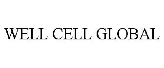 WELL CELL GLOBAL