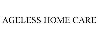 AGELESS HOME CARE