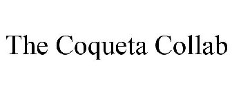 THE COQUETA COLLAB