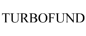 TURBOFUND
