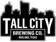 TALL CITY BREWING CO. MIDLAND, TEXAS