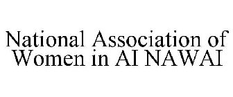 NATIONAL ASSOCIATION OF WOMEN IN AI NAWAI