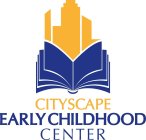 CITYSCAPE EARLY CHILDHOOD CENTER