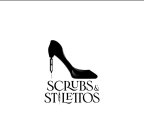 SCRUBS & STILETTOS