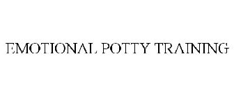 EMOTIONAL POTTY TRAINING