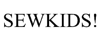 SEWKIDS!
