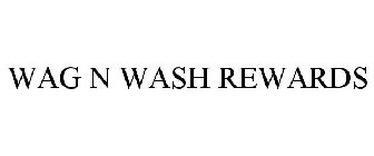 WAG N WASH REWARDS