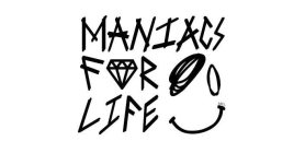 MANIACS FOR LIFE MFL