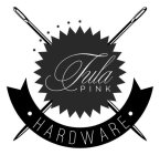 TULA PINK · HARDWARE ·