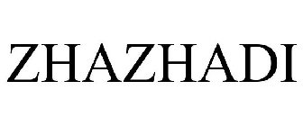 ZHAZHADI